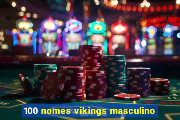100 nomes vikings masculino